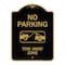 Signmission Designer Series-No Parking Tow Away Zone Black & Gold Heavy-Gauge Aluminum, 24" x 18", BG-1824-9955 A-DES-BG-1824-9955 - alternate 1